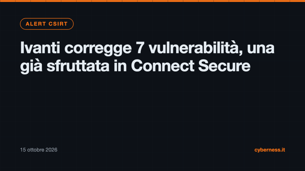 Ivanti corregge 7 vulnerabilità, una già sfruttata in Connect Secure