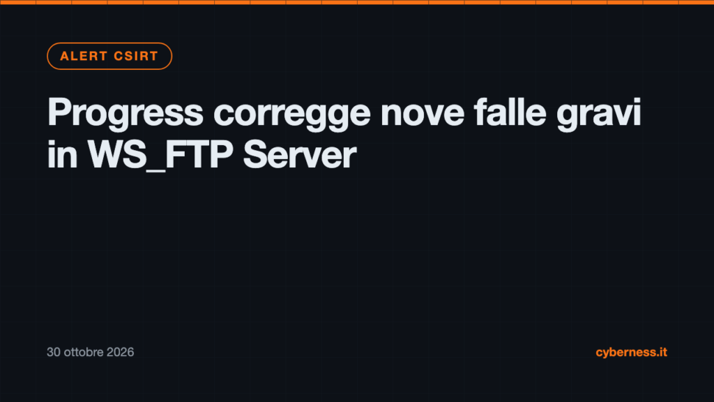 Progress corregge nove falle gravi in WS_FTP Server